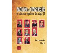 Misoginia y comprensión en clásicos españoles del siglo XX