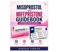 MISOPROSTOL AND MIFEPRISTONE GUIDEBOOK