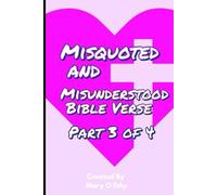 Misquoted and Misunderstood Bible Verses: Part 3 of 4