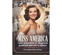 Miss America: 1,000 Questions of Glamour, History & Legacy trivia book.