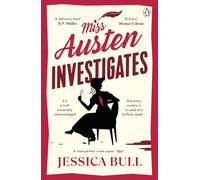 Miss Austen Investigates: Murder She Wrote: A feel-good mystery for fans of Janice Hallet