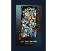 Miss Baby Macumba (Still onward winds the way)
