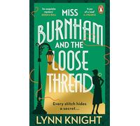 Miss Burnham and the Loose Thread: The cosy and uplifting historical mystery and perfect book club read