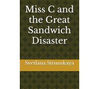 Miss C and the Great Sandwich Disaster