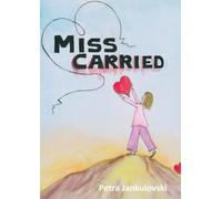 Miss Carried: A Gentle Companion Through Loss