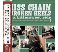 Miss Chain And The Broken Heels - On A Bittersweet Ride
