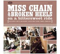 Miss Chain & the Broken Heels - On a Bittersweet Ride [Vinilo]
