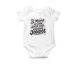 Miss Chapas | Body Divertido para Bebé - Si Mamá no sabe dónde está, estamos Jodidos - 100% Algodón Suave - Regalo Original para el Día de la Madre (Blanco, 12 meses)