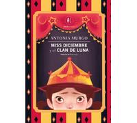 Miss Desembre i el Clan de Lluna | Antonia Murgo
