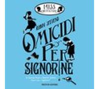 Miss Detective - 1. Omicidi Per Signorine (audiolibro)