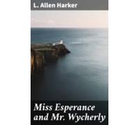 Miss Esperance And Mr Wycherly (ebook)