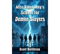 Miss Ethel May's School for Demon Slayers: 1