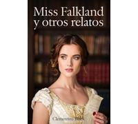Miss Falkland y otros relatos
