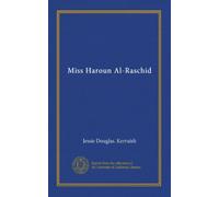 Miss Haroun Al-Raschid