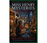 Miss Henry Mysteries Volume 1 (Books 2-4): "Landscape in Scarlet", "Requiem at Christmas", and "Impression of Bones" (Miss Henry Art Cozy Mysteries)