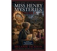 Miss Henry Mysteries Volume 4 (Books 12-14): "Mural From the Dead", "Raising the Dead" and "Death of a Couturier"