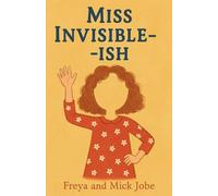 Miss Invisible-ish