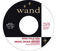 Miss Jackie Moore - Who Told You + The Same Change [Vinilo]