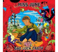 Miss June – Bad Luck Party