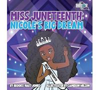 Miss Juneteenth: Nicole's Big Dream