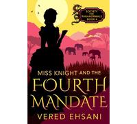 Miss Knight and the Fourth Mandate (Society For Paranormals)