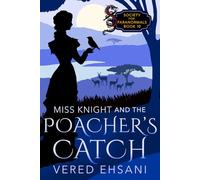 Miss Knight and the Poacher's Catch (Society For Paranormals)