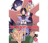 Miss Kobayashi's Dragon Maid Vol. 12