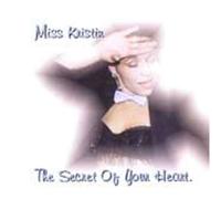 Miss Kristin - Secret of Your Heart