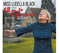 Miss Ludella Black - Till You Lie In Your Grave