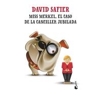 Miss Merkel. El caso de la canciller jubilada (Novela)