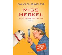 Miss Merkel: Mord in der Uckermark | David Safier