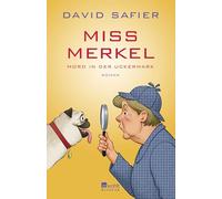 Miss Merkel: Mord in der Uckermark