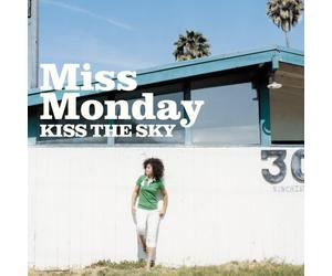 Miss Monday - Kiss the Sky