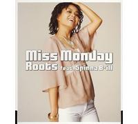 Miss Monday - Roots feat.Spinna B-ill(CCCD)