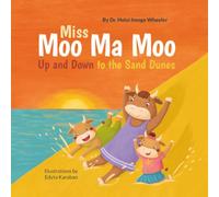 Miss Moo Ma Moo Up and Down to the Sand Dunes