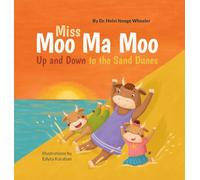 Miss Moo Ma Moo Up and Down to the Sand Dunes