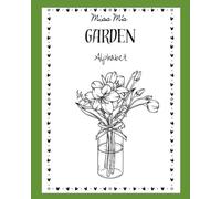 Miss M's Garden Alphabet: 1 (Miss M's Coloring Pages)