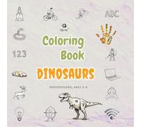 Miss Nur’s Coloring Books™: Dinosaurs.: Fun Dinosaur Coloring Pages Inspired by Real Fossil Discoveries for Preschoolers Ages 3-6