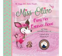 Miss Olive Finds Her "Furever" Home (Doggy Diva Diaries)