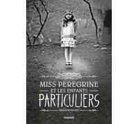 Miss Peregrine et les enfants particuliers