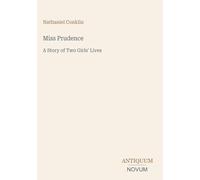 Miss Prudence: A Story of Two Girls' Lives