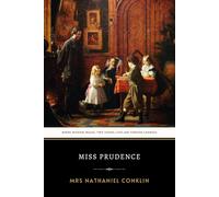 Miss Prudence: A Story of Two Girls' Lives - The Original 1883 Edition