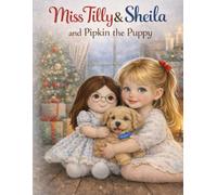 Miss Tilly & Sheila and Pipkin The Puppy (Butch's Kid)