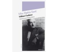 Miss Zilphia Gant | William Faulkner