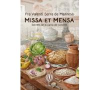 Missa Et Mensa. Secrets De La Cuina De Convent