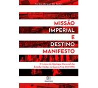 Missão Imperial E Destino Manifesto (ebook)