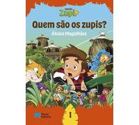 MISSAO ZUPI QUEM SAO OS ZUPIS?