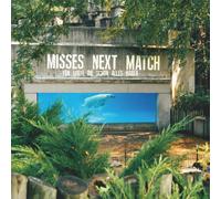 Misses Next Match - Für Leute die Schon Alles Haben [Vinilo]