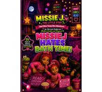 Missie J.™ The Little Star: Funny Family Adventures with Jayy’Da & Jayy Dee