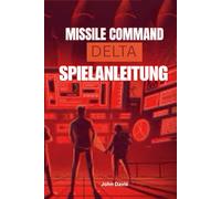 MISSILE COMMAND: DELTA SPIELANLEITUNG